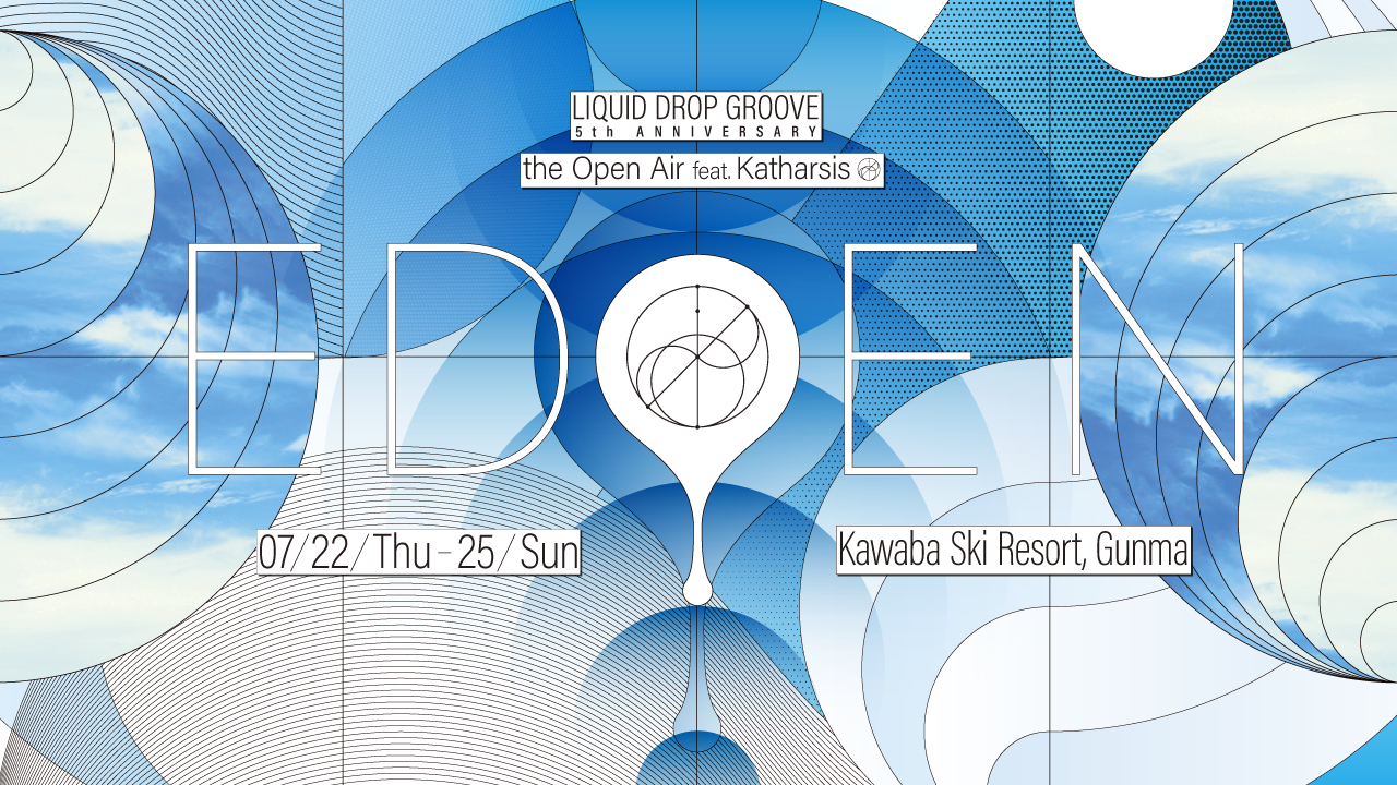 Liquid Drop Groove 5th Anniversary the Open Air Feat. Katharsis Eden