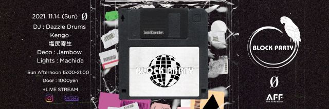 Block Party "Sound Encounters" + Live Stream @ 0 Zero