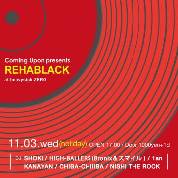 Coming Upon presents ｢REHABLACK｣