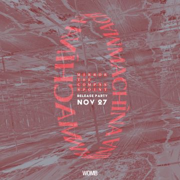 Mirror, the Compass Point: : machìna’s release party