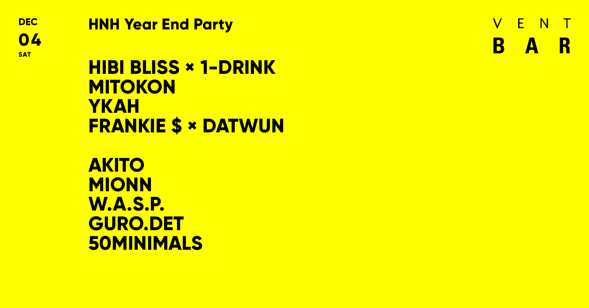 Hibi Bliss × 1-Drink, mitokon / HNH Year End Party