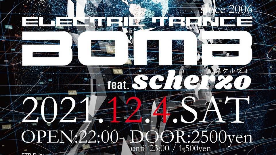 psychedelictrance&amp;techno party 『ELECTRIC TRANCE BOMB feat.schezo』
