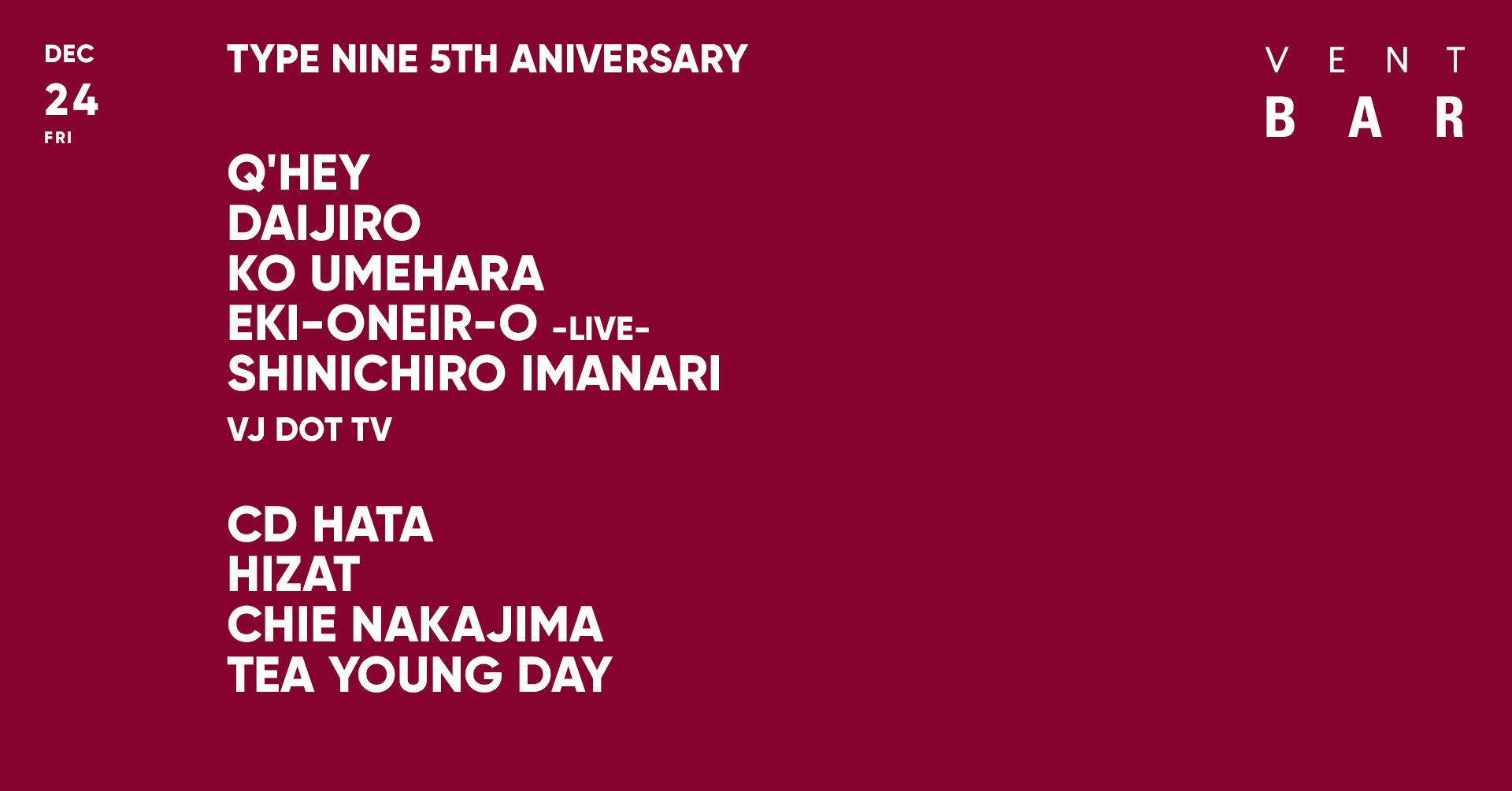 Q'HEY / TYPE NINE 5TH ANIVERSARY