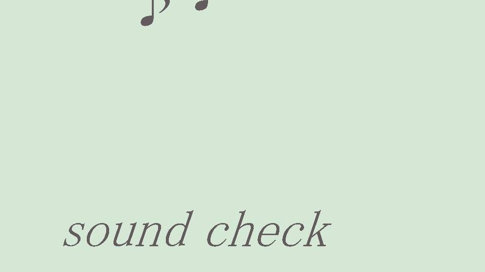 sound check