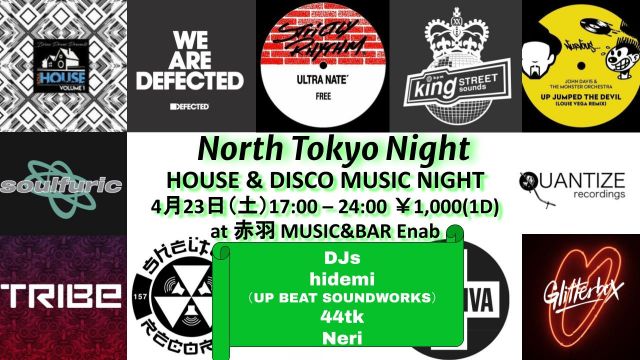 North Tokyo Night -House & Disco Music Night- 