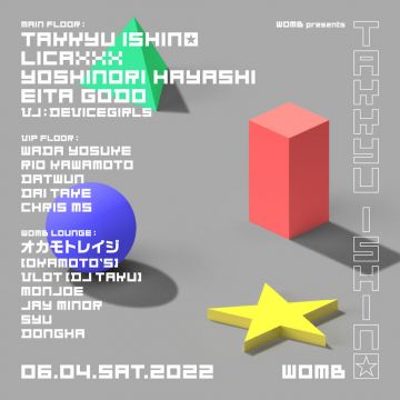 WOMB presents TAKKYU ISHINO