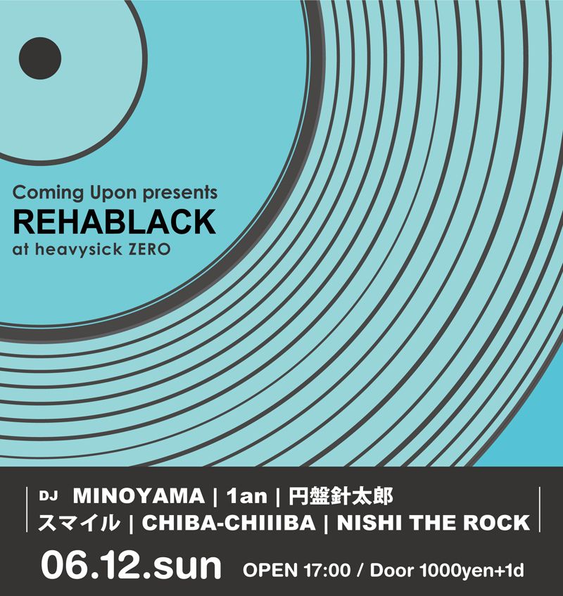 Coming Upon presents ｢REHABLACK｣