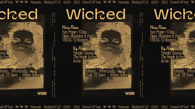 Sound Of Vast presents Wicked  with San Proper