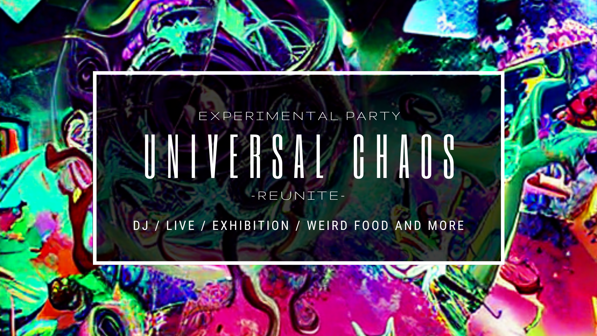 UNIVERSAL CHAOS -Reunite-