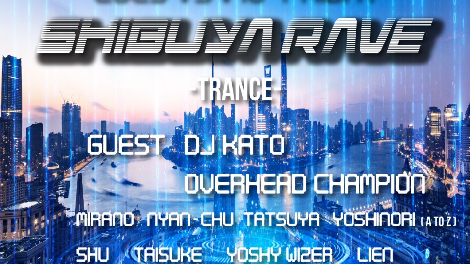 SHIBUYA RAVE