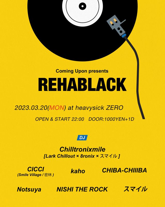 Coming Upon presents ｢REHABLACK｣