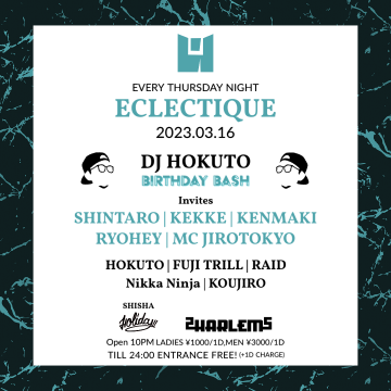 ECLECTIQUE -DJ HOKUTO BIRTHDAY BASH-