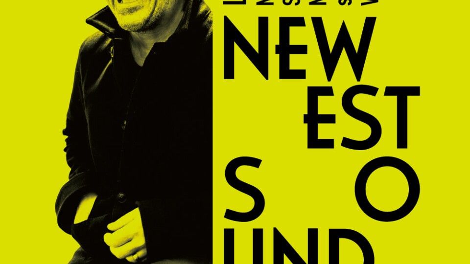 NEWEST SOUND feat.Laurent Garnier