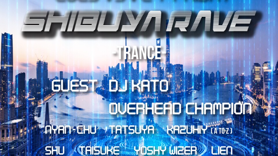 SHIBUYA RAVE