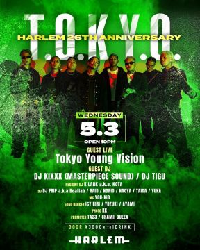T.O.K.Y.O. -HARLEM 26th Anniversary-