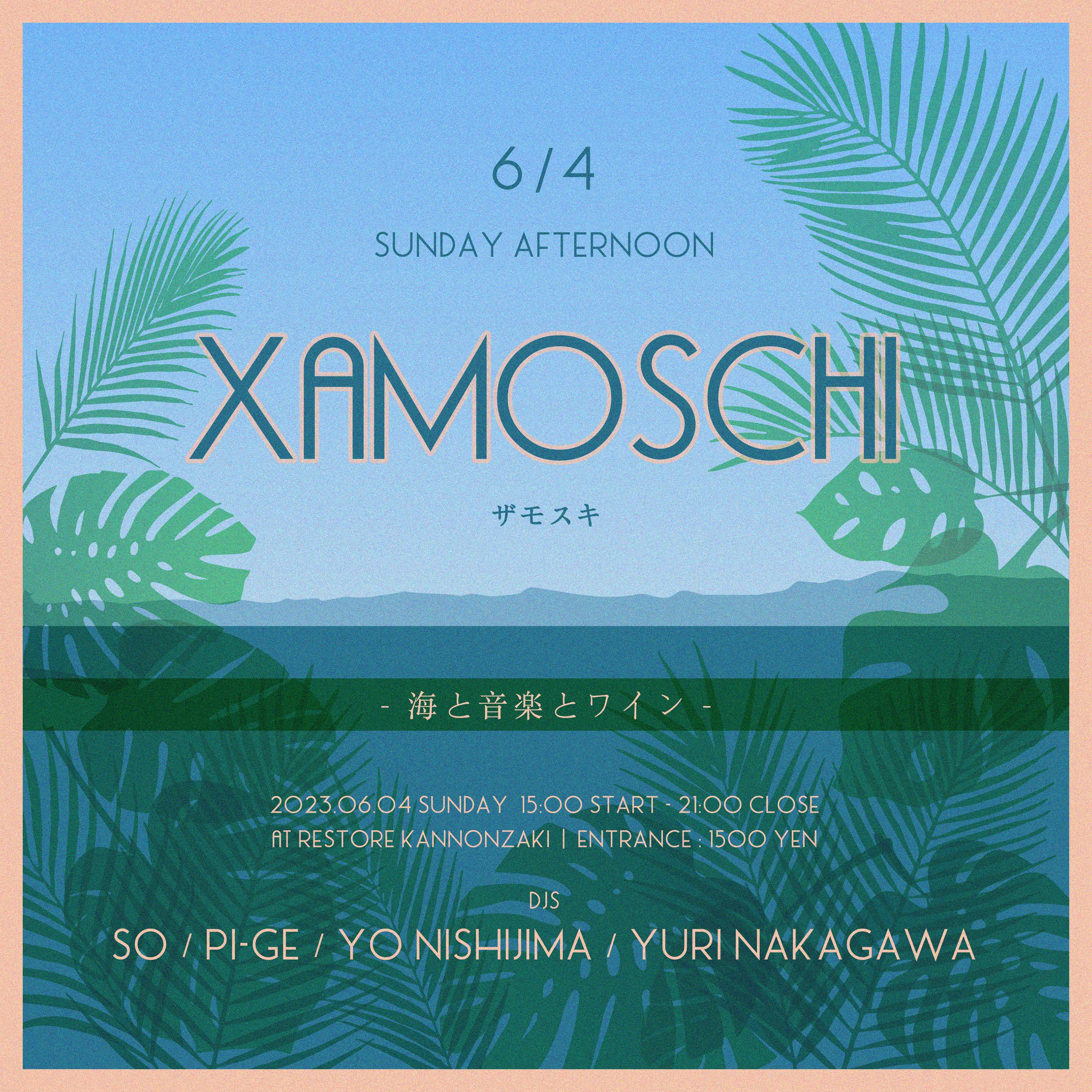 XAMOSCH(ザモスキ)