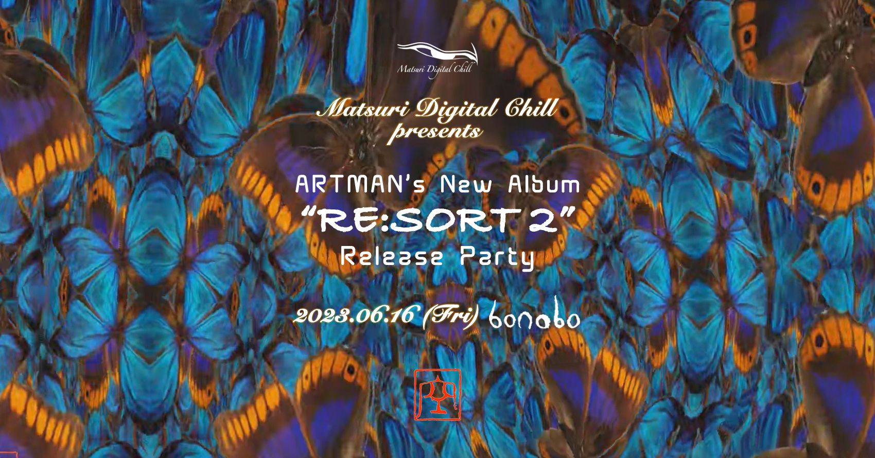 MDC presents ARTMAN's NEW ALBUM "RE:SORT2" release party.