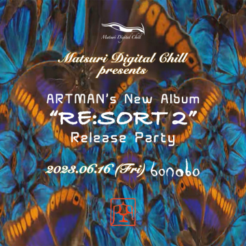 MDC presents ARTMAN's NEW ALBUM "RE:SORT2" release party.