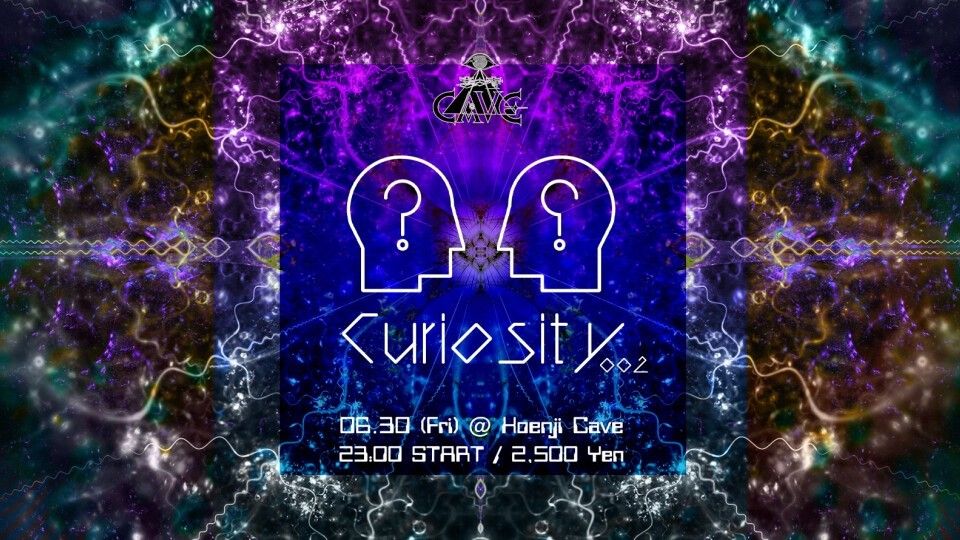 Koenji Cave presents ~ Curiosity 002 ~