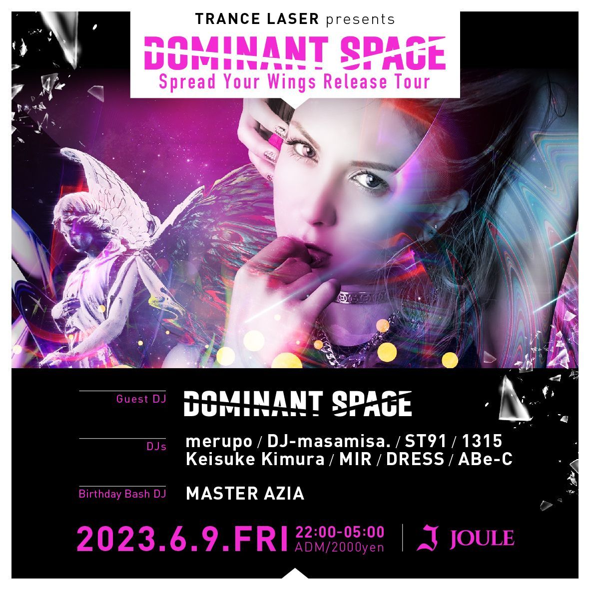 TRANCE LASER presents DOMINANT SPACE SPACE Spread Your Wings Releace Tour