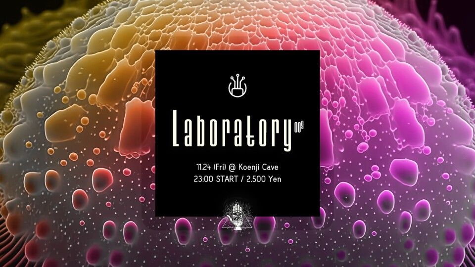Koenji Cave presents ⁂ Laboratory - 009 -