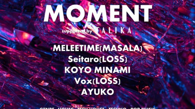 ANOTHER MOMENT supported by TALIKA JAPON