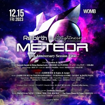 RE:BIRTH & BRIGHTNESS 10TH ANNIVERSARY SESSION FINAL -METEOR-