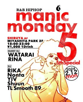 MANIC MONDAY 5 -5thSpecial-