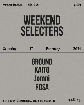 WEEKEND SELECTERS