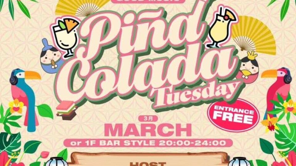 OR TUESDAY -PINACOLADA TUESDAY -