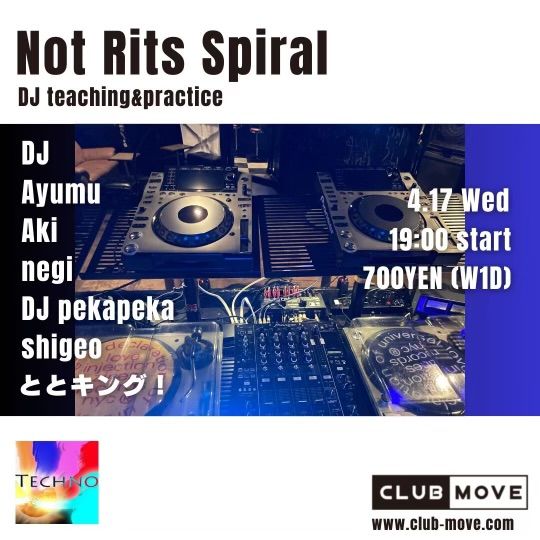 Not Rits Spiral (DJ 練習会)