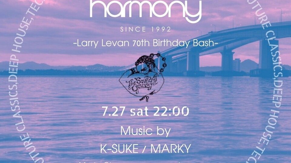 HARMONY -Larry Levan 70th Birthday Bash-