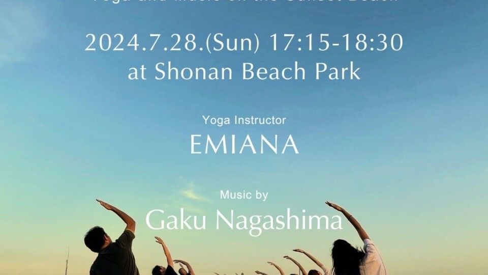 【藤沢市】7/28(日) 湘南海岸公園でサンセットビーチヨガ“SHONAN BALEARIC YOGA”が開催！