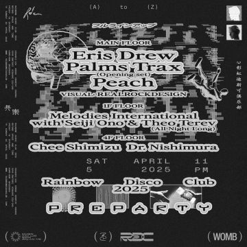 RAINBOW DISCO CLUB 2025 PRE-PARTY WITH ERIS DREW, PALMS TRAX AND PEACH