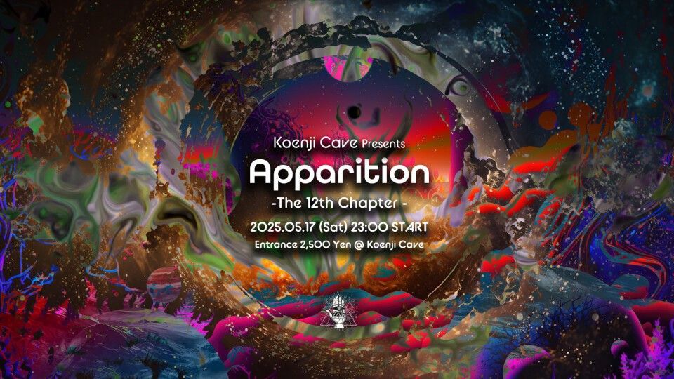 Koenji Cave presents - Apparition - The 12th Chapter