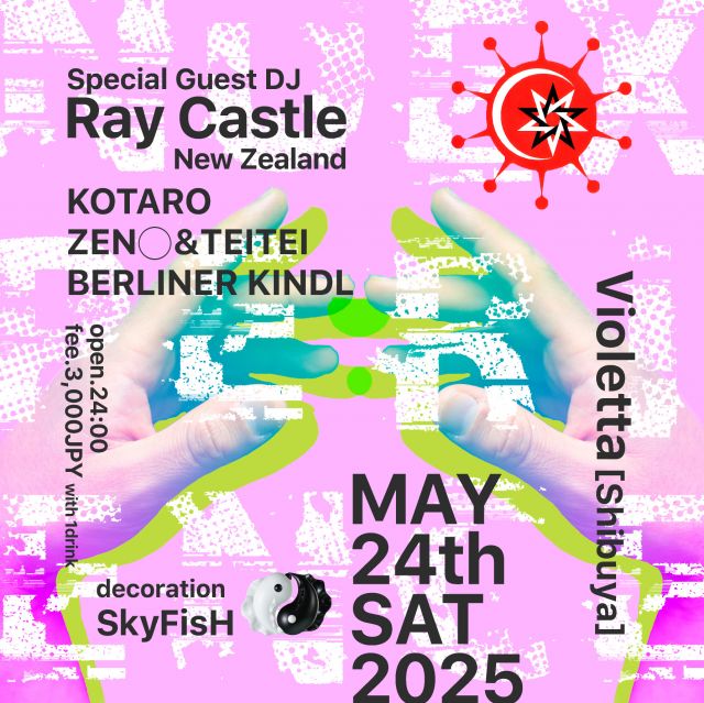 レジェンド “Ray Castle”来日!! NU EXPERIENCE!!@Violetta
