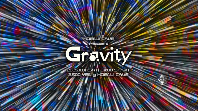 Koenji Cave presents ◉ Gravity Vol.14 ◉