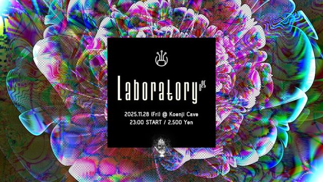 Koenji Cave presents ▷ Laboratory Vol.25
