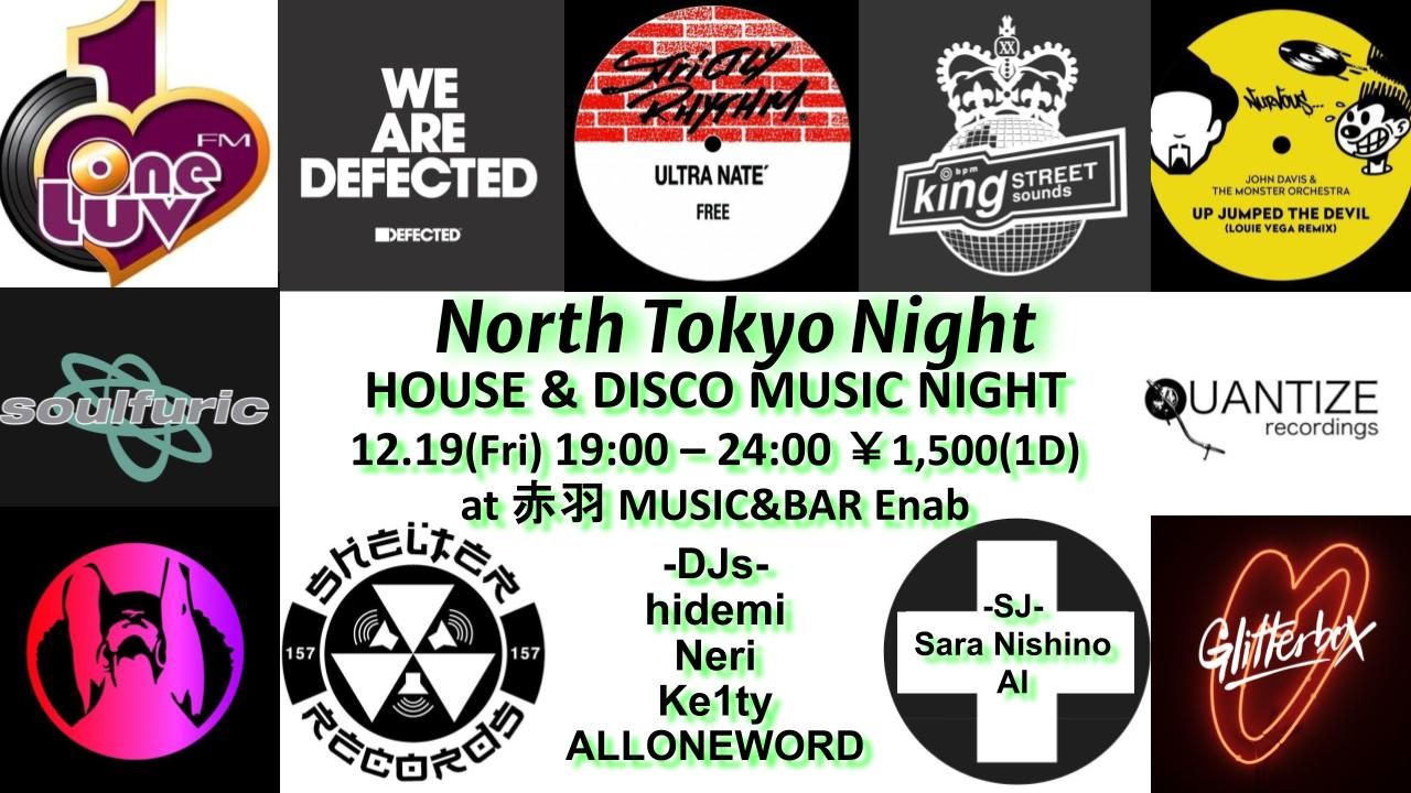 North Tokyo Night -House & Disco Music Night- 