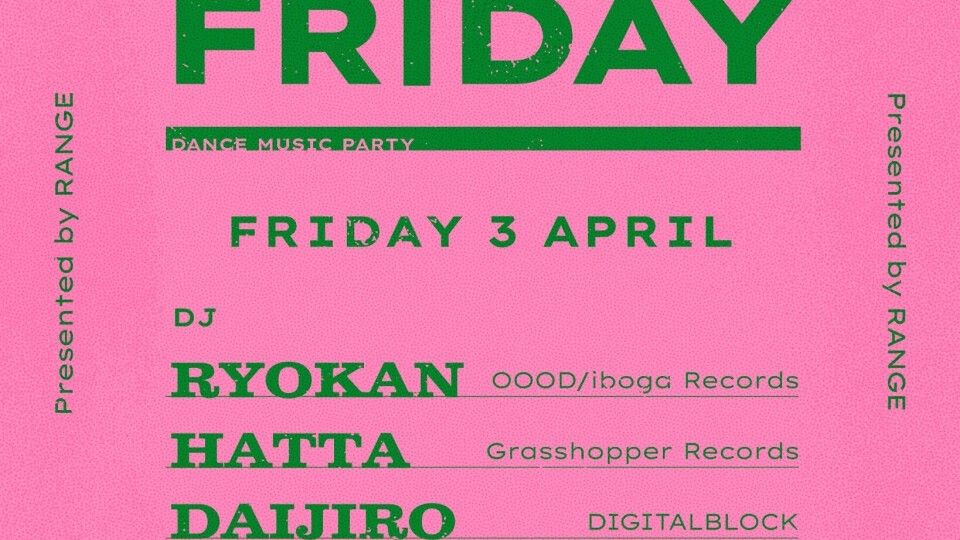 RANGE presents "FIRST FRIDAY" #03