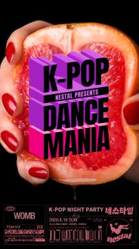 【渋谷】NESTAL K-POP DANCE MANIA｜踊れるK-POPクラブイベント at WOMB