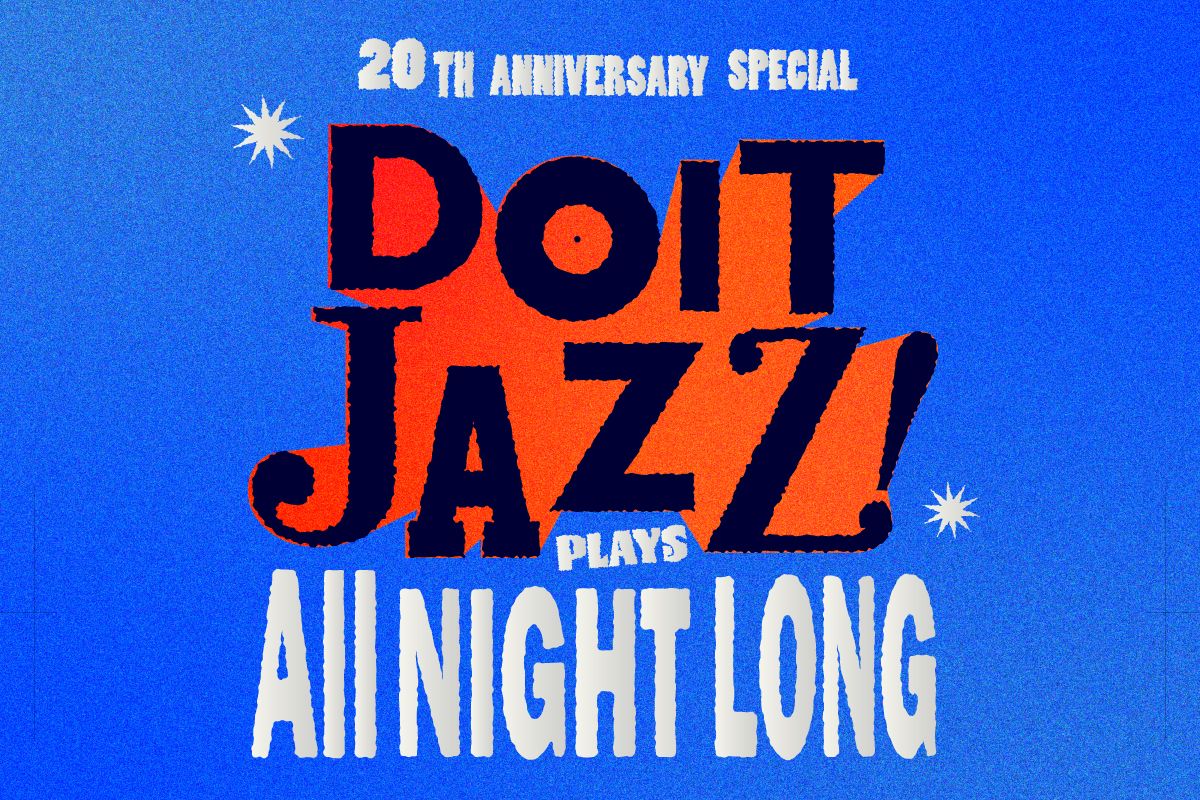 20th Anniversary Special DoitJAZZ! plays All Night Long