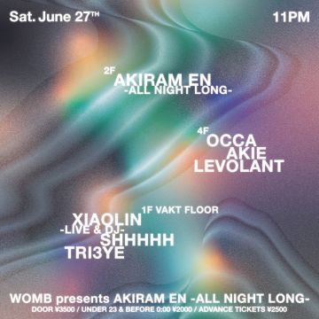 WOMB presents AKIRAM EN -ALL NIGHT LONG-