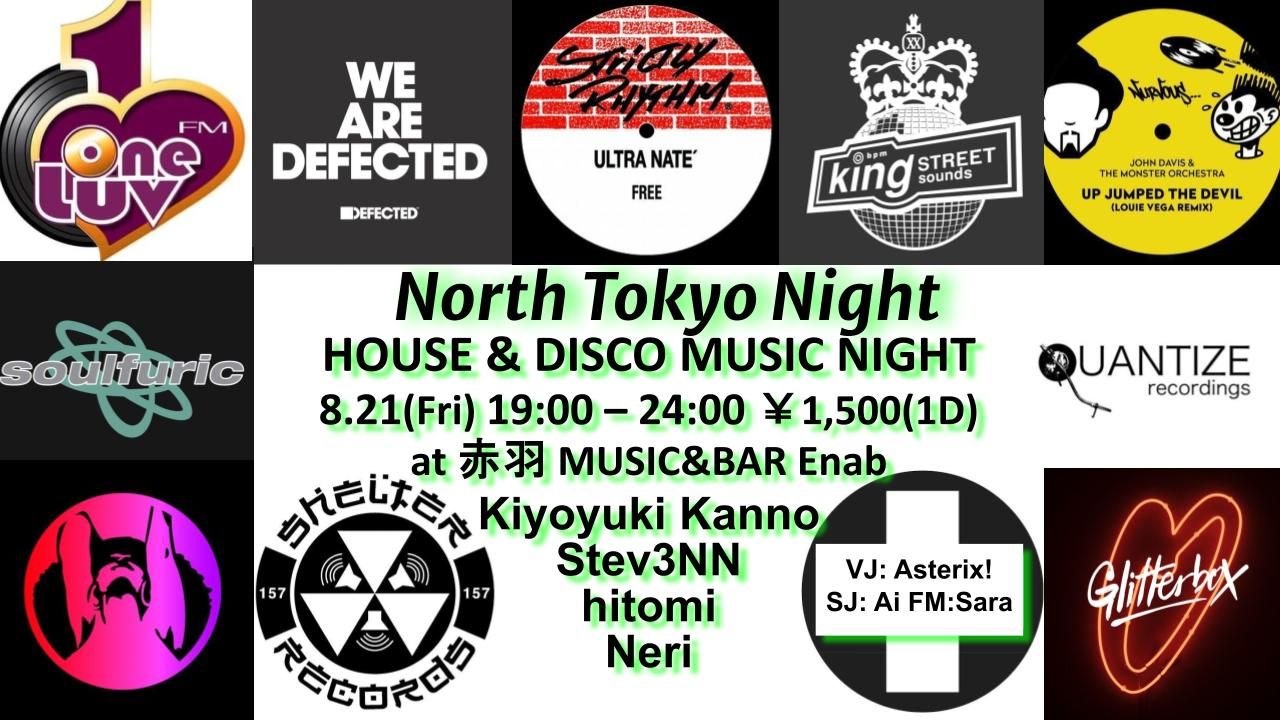 North Tokyo Night - HOUSE & DISCO MUSIC NIGHT -