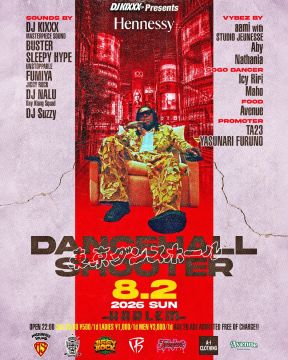 DANCEHALL SHOOTER -Supported by Hennessy-