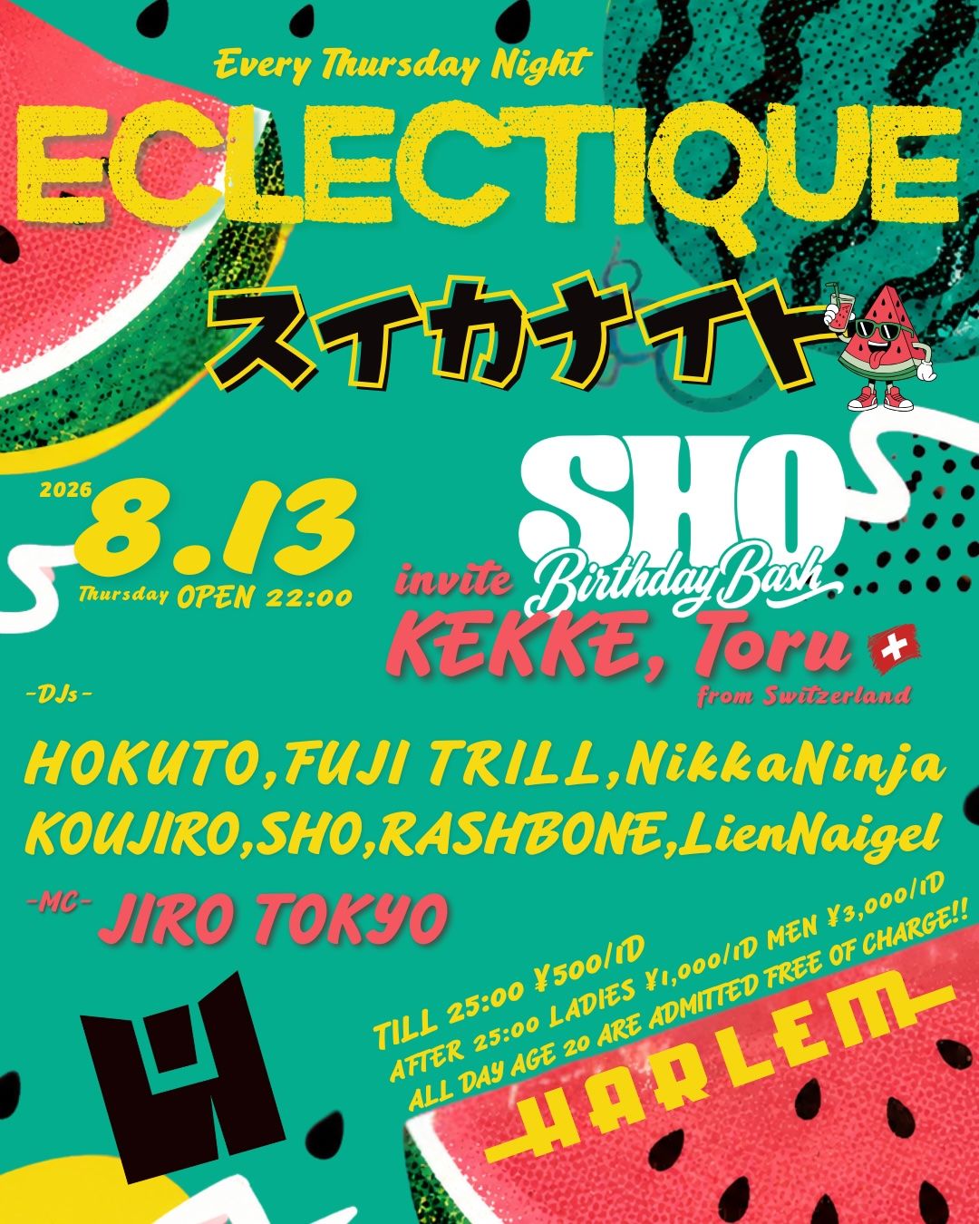 ECLECTIQUE 《スイカナイト》SP -DJ SHO Birthday Bash-