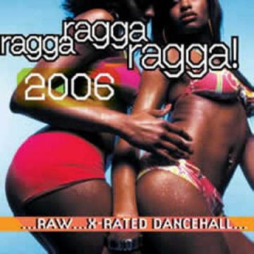 Ragga Ragga Ragga 2006