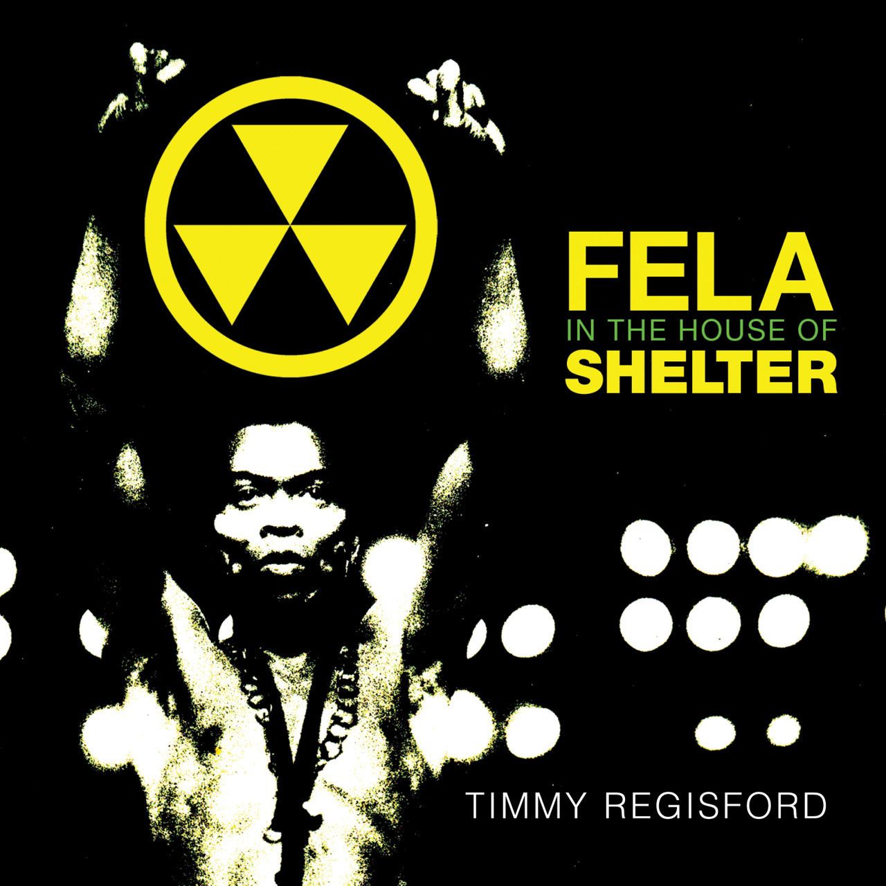 FELA IN THE HOUSE OF SHELTER