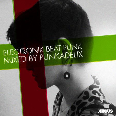 PUNKADELIX「ELECTRONIK BEAT PUNK」