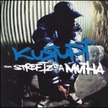 THA STREETZ IZ A MUTHA